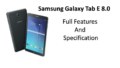Samsung Galaxy Tab E 8.0 – Full tablet specifications